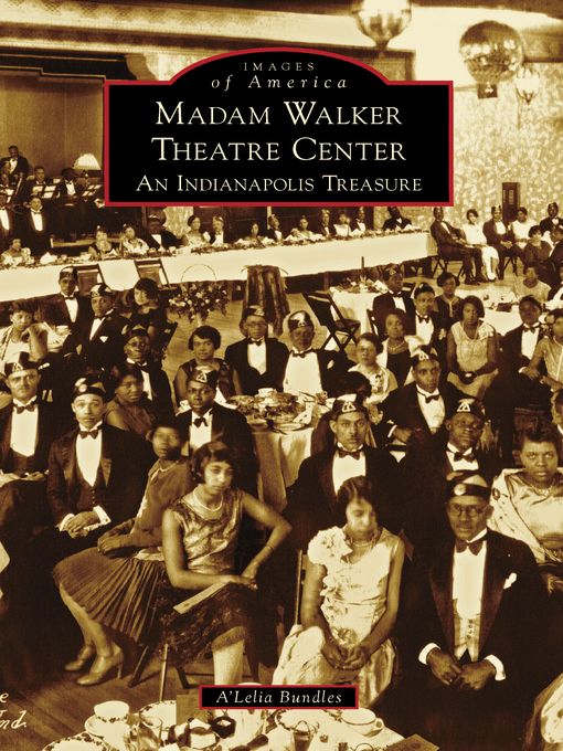 Title details for Madam Walker Theatre Center by A'Lelia Bundles - Available